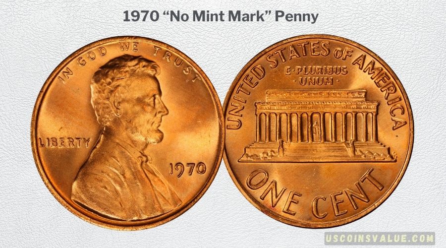1970 “No Mint Mark” Penny