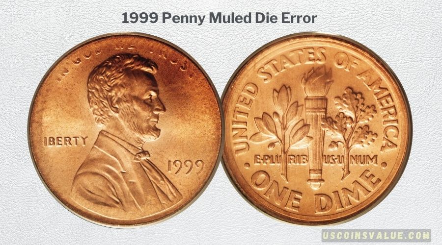 1999 Penny Muled Die Error