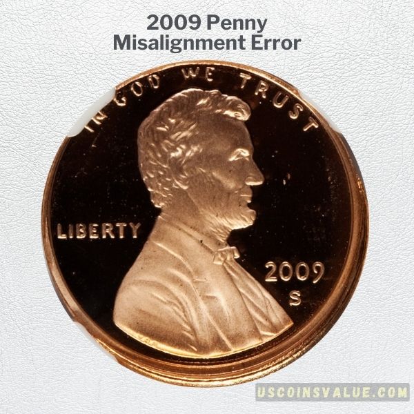 2009 Penny Misalignment Error