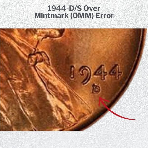 1944-DS Over Mintmark (OMM) Error