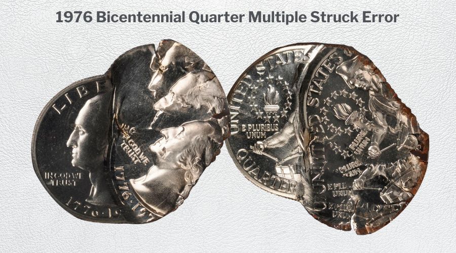 1976 Bicentennial Quarter Multiple Struck Error