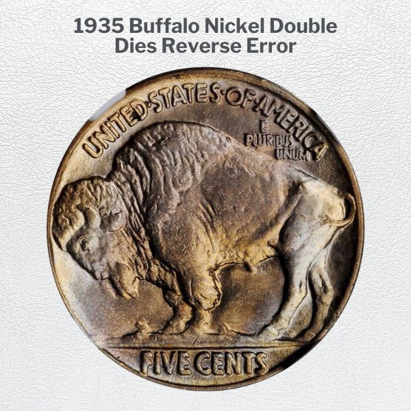 1935 Buffalo Nickel Double Dies Reverse Error
