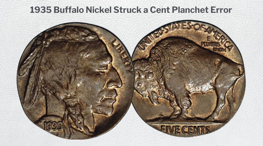 1935 Buffalo Nickel Struck a Cent Planchet Error