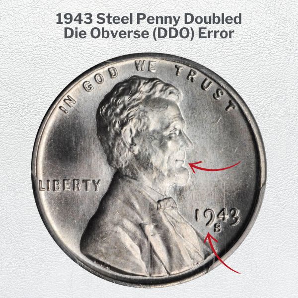 1943 Steel Penny Doubled Die Obverse (DDO) Error
