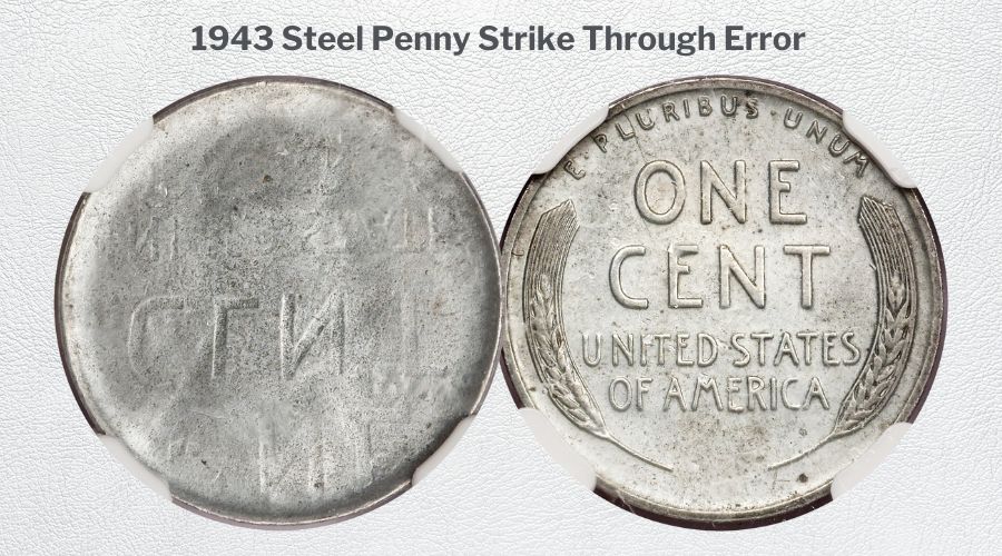 1943 Steel Penny Strike Through Error