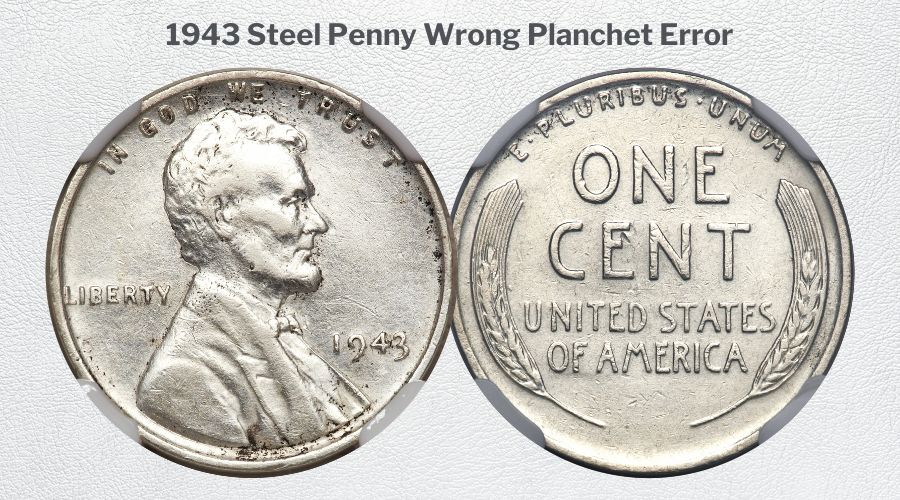 1943 Steel Penny Wrong Planchet Error