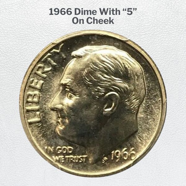 1966 Dime With “5" On Cheek