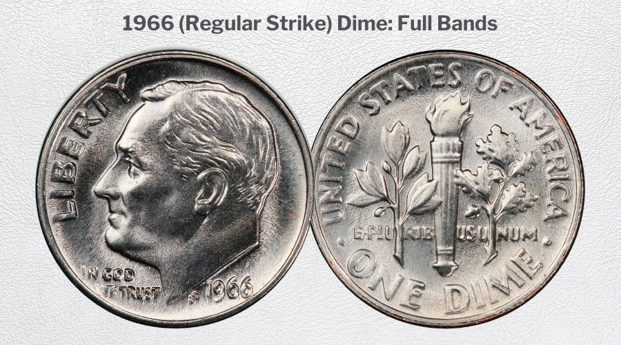 1966 (Regular Strike) Dime Full Bands